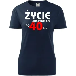 damska-koszulka-z-nadrukiem-zycie-zaczyna-sie-po-40-na-prezent-urodzinowy-c