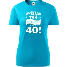 damska-koszulka-z-nadrukiem-malo-kto-wyglada-tak-dobrze-po-40-na-prezent-tu