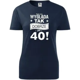 damska-koszulka-z-nadrukiem-malo-kto-wyglada-tak-dobrze-po-40-na-prezent-ci