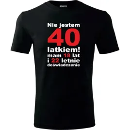 meska-koszulka-z-nadrukiem-nie-jestem-40-latkiem-mam-18-lat-i-22-letnie-cz