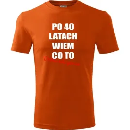 meska-koszulka-z-nadrukiem-po-40-latach-wiem-co-to-doswiadczenie-na-prezent