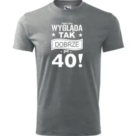 meska-koszulka-z-nadrukiem-malo-kto-wyglada-tak-dobrze-po-40-na-prezent-cie