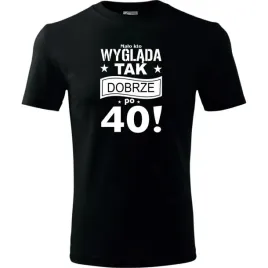 meska-koszulka-z-nadrukiem-malo-kto-wyglada-tak-dobrze-po-40-na-prezent-cza