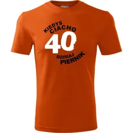 meska-koszulka-nadruk-kiedys-ciacho-dzisiaj-piernik-40-na-prezent-urodziny