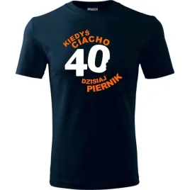 meska-koszulka-nadruk-kiedys-ciacho-dzisiaj-piernik-40-na-prezent-urodziny