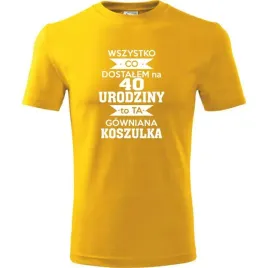 meska-koszulka-nadruk-wszystko-co-dostalem-na-40-urodziny-na-prezent-zolty
