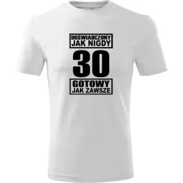 meska-koszulka-z-nadrukiem-doswiadczony-jak-nigdy-30-gotowy-jak-zawsze-bial