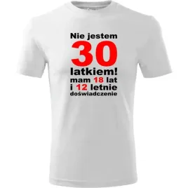 meska-koszulka-z-nadrukiem-nie-jestem-30-latkiem-mam-18-lat-na-prezent-bial
