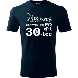 meska-koszulka-z-nadrukiem-branie-zaczyna-sie-po-30-ryba-urodziny-prezent-c
