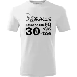 meska-koszulka-z-nadrukiem-branie-zaczyna-sie-po-30-ryba-urodziny-prezent-b