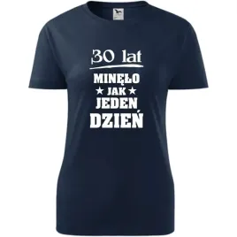 damska-koszulka-z-nadrukiem-30-lat-minelo-jak-jeden-dzien-na-prezent-ciemny