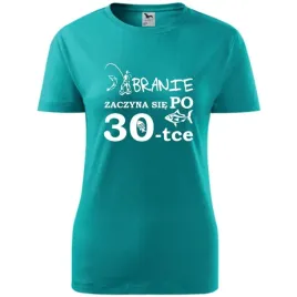 damska-koszulka-z-nadrukiem-branie-zaczyna-sie-po-30-ryba-prezent-urodziny