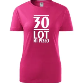 damska-koszulka-z-nadrukiem-30-lot-mi-pizlo-na-prezent-na-urodzny-dla-niej