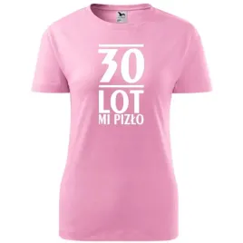 damska-koszulka-z-nadrukiem-30-lot-mi-pizlo-na-prezent-na-urodzny-dla-niej