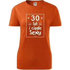 damska-koszulka-z-nadrukiem-30-lat-sexy-prezent-na-trzydzieste-urodziny-po