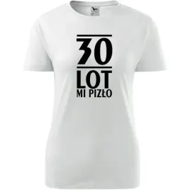 damska-koszulka-z-nadrukiem-30-lot-mi-pizlo-na-prezent-na-urodzny-dla-niej