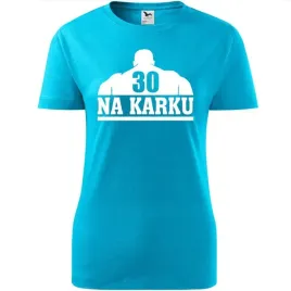 damska-koszulka-z-nadrukiem-30-lat-na-karku-na-prezent-urodziny-dla-niej-tu