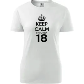 damska-koszulka-z-nadrukiem-keep-calm-i-m-only-18-prezent-na-urodziny-bialy