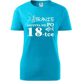 damska-koszulka-z-nadrukiem-branie-zaczyna-sie-po-18-prezent-na-urodziny