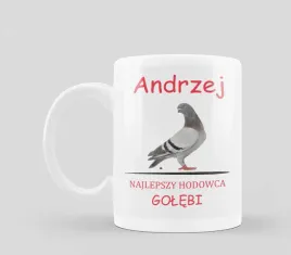 foto-kubek-z-nadrukiem-swietny-prezent-dla-hodowcy-golebi-imie-5