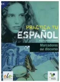 practica-tu-espanol-marcadores-del-discurso-c1-marchante-pilar