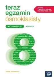 teraz-egzamin-osmoklasisty-jezyk-angielski-arkusze-do-egzaminow-20252027