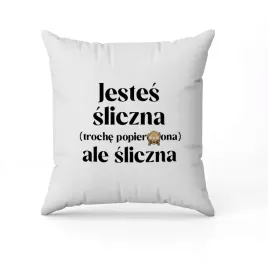 foto-poduszka-dekoracyjna-z-nadrukiem-jestes-sliczna-ale-sliczna-imie
