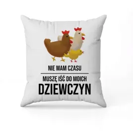 foto-poduszka-dekoracyjna-z-nadrukiem-musze-isc-do-moich-dziewczyn-imie