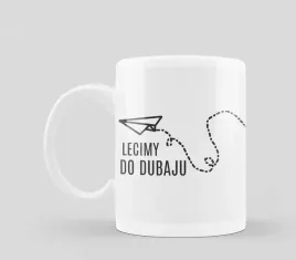 foto-kubek-z-nadrukiem-ze-zdjeciem-prezent-lecimy-do-dubaju-imie