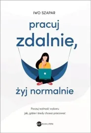 pracuj-zdalnie-zyj-normalnie-wielka-litera