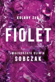 fiolet-kolory-zla-tom-7-malgorzata-oliwia-sobczak