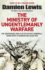 ministry-of-ungentlemanly-warfare-historia-sabotazu-i-tajnych-operacji