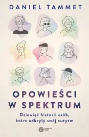 opowiesci-w-spektrum-dziewiec-historii-osob-ktore-odkryly-swoj-autyzm