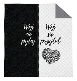 narzuta-170x210-wez-nie-pytaj-wez-sie-przytul-biala-czarna-szara-bedspread
