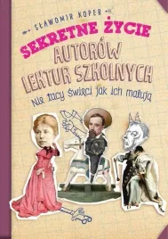 sekretne-zycie-autorow-lektur-szkolnych-w-2