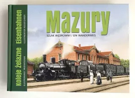 mazury-koleje-zelazne-szlak-wedrowny-ein-wanderweg-wojciech-kujawski
