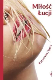 milosc-lucji-katarzyna-figura