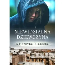 niewidzialna-dziewczyna-szara-godzina