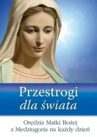 przestrogi-dla-swiata-oredzia-matki-bozej-aa