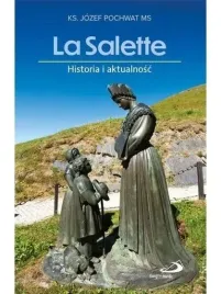 la-salette-historia-i-aktualnosc-edycja-swietego-pawla