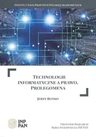 technologie-informatyczne-a-prawo-prolegomena-instytut-nauk-prawnych-pan