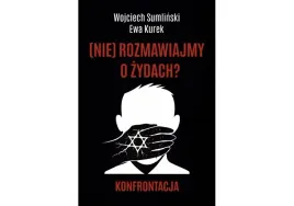 nie-rozmawiajmy-o-zydach-wojciech-sumlinski