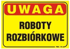 tabliczka-tablica-35-25cm-uwaga-roboty-rozbiorkowe