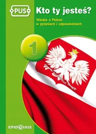 pus-kto-ty-jestes-1-wiedza-o-polsce-w-pytaniach-i-odpowiedziach