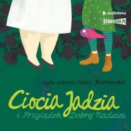 ciocia-jadzia-t-5-przyladek-dobrej-audiobook-storybox