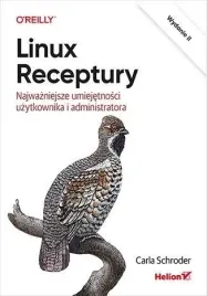 linux-receptury-najwazniejsze-umiejetnosci-w-2-carla-schroder