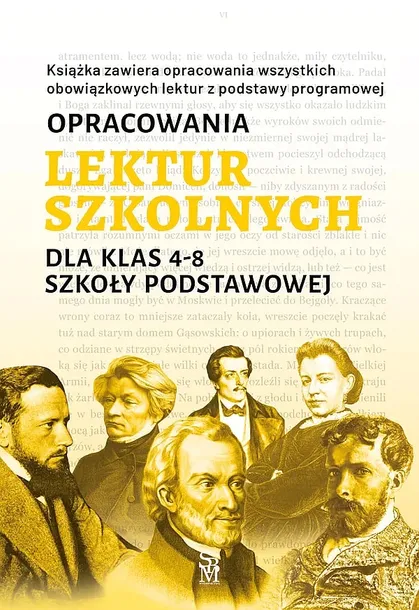 OPRACOWANIA LEKTUR SZKOLNYCH DLA KLAS 4–8 SZKOŁY PODSTAWOWEJ - Katarzyna Zioła-Zemczak