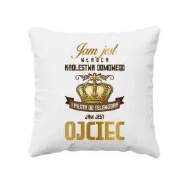 jam-jest-wladca-krolestwa-domowego-ojciec-poduszka-dla-taty-prezent