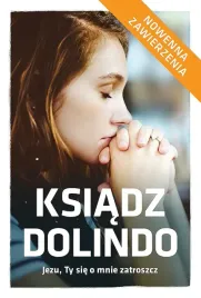 ksiadz-dolindo-jezu-ty-sie-o-mnie-zatroszcz-wyd-2
