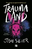 traumaland-josh-silver-stan-nowy